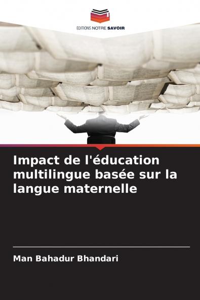 Impact de l'éducation multilingue basée sur la langue maternelle