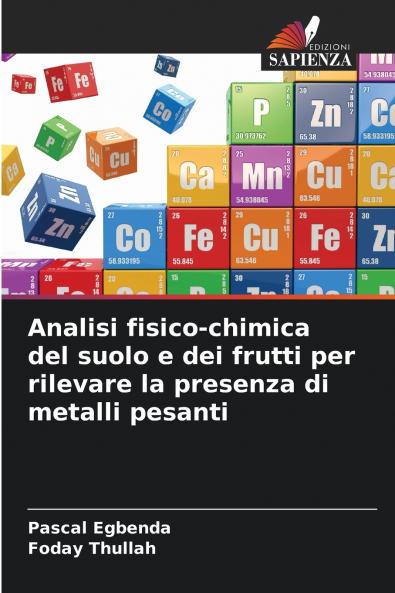 Analisi fisico-chimica del suolo e dei frutti per rilevare la presenza di metalli pesanti