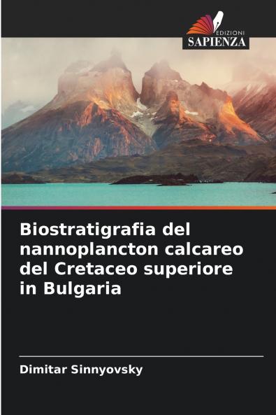 Biostratigrafia del nannoplancton calcareo del Cretaceo superiore in Bulgaria