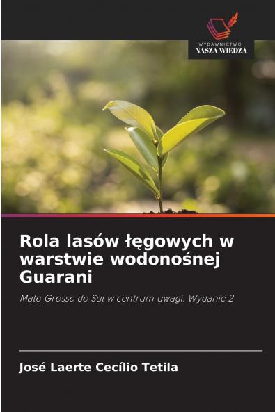 Rola lasów łęgowych w warstwie wodonośnej Guarani