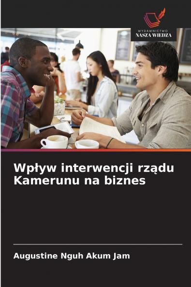 Wpływ interwencji rządu Kamerunu na biznes