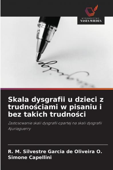Skala dysgrafii u dzieci z trudnościami w pisaniu i bez takich trudności