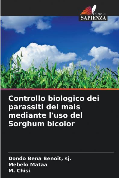 Controllo biologico dei parassiti del mais mediante l'uso del Sorghum bicolor