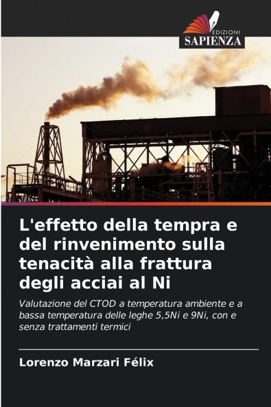 L'effetto della tempra e del rinvenimento sulla tenacità alla frattura degli acciai al Ni