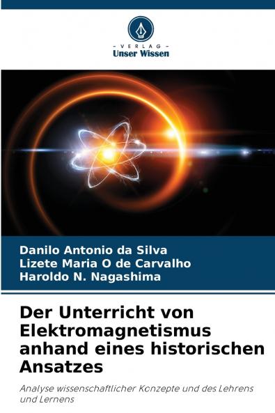 Der Unterricht von Elektromagnetismus anhand eines historischen Ansatzes