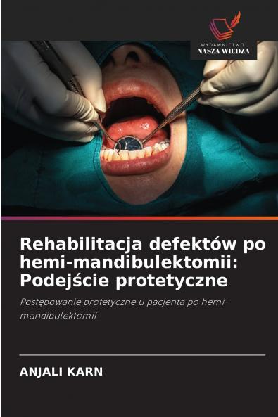Rehabilitacja defektów po hemi-mandibulektomii