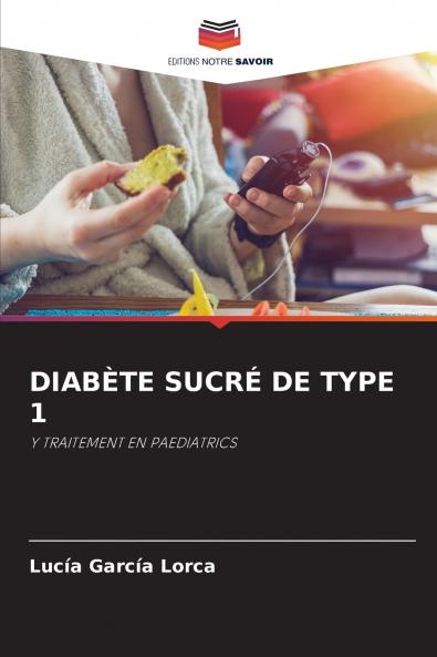 DIABÈTE SUCRÉ DE TYPE 1