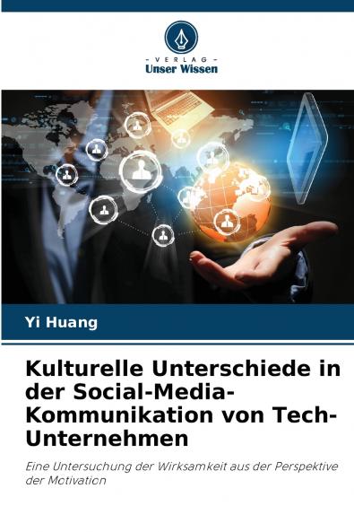 Kulturelle Unterschiede in der Social-Media-Kommunikation von Tech-Unternehmen