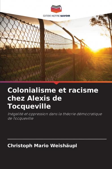 Colonialisme et racisme chez Alexis de Tocqueville