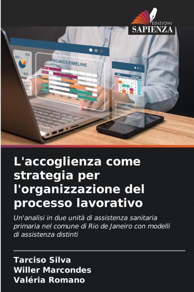 L'accoglienza come strategia per l'organizzazione del processo lavorativo