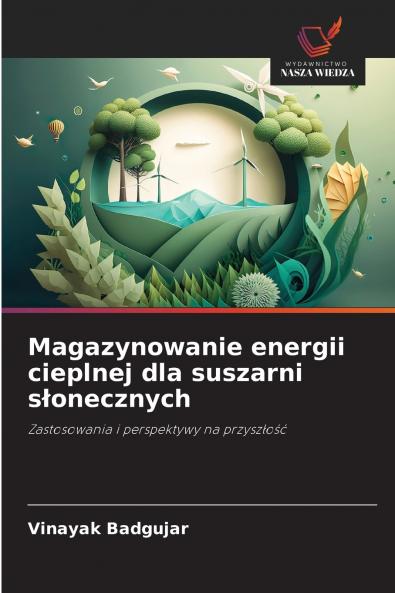 Magazynowanie energii cieplnej dla suszarni słonecznych
