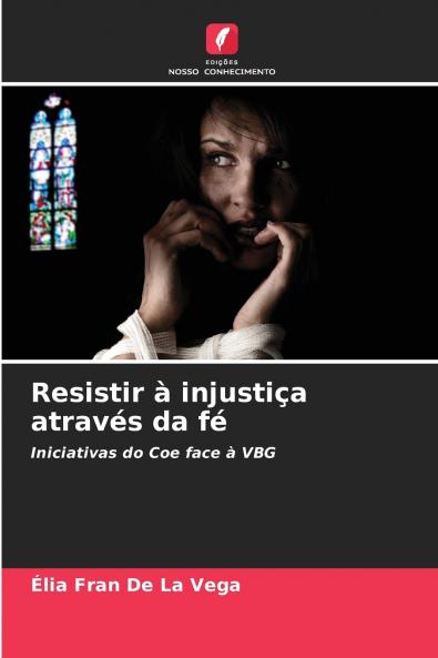 Resistir à injustiça através da fé