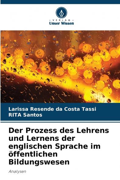 Der Prozess des Lehrens und Lernens der englischen Sprache im öffentlichen Bildungswesen