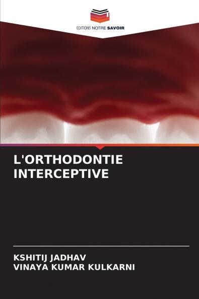 L'ORTHODONTIE INTERCEPTIVE
