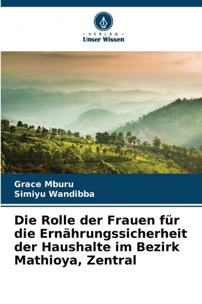 Die Rolle der Frauen für die Ernährungssicherheit der Haushalte im Bezirk Mathioya Zentral