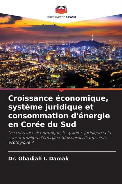 Croissance économique système juridique et consommation d'énergie en Corée du Sud
