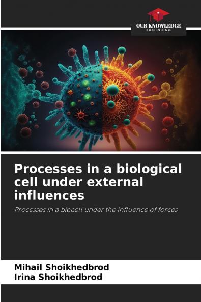 Processes in a biological cell under external influences