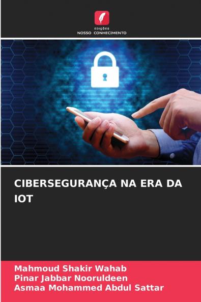 CIBERSEGURANÇA NA ERA DA IOT