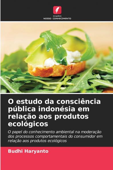 O estudo da consciência pública indonésia em relação aos produtos ecológicos