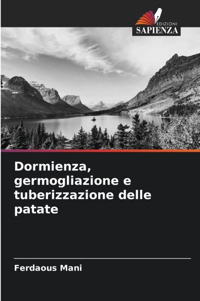 Dormienza germogliazione e tuberizzazione delle patate