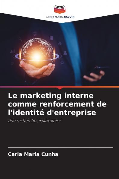 Le marketing interne comme renforcement de l'identité d'entreprise