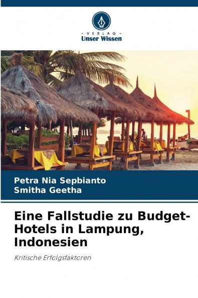 Eine Fallstudie zu Budget-Hotels in Lampung Indonesien