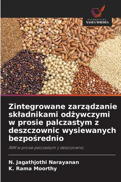 Zintegrowane zarządzanie składnikami odżywczymi w prosie palczastym z deszczownic wysiewanych bezpośrednio