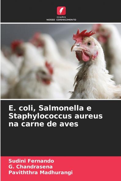 E. coli Salmonella e Staphylococcus aureus na carne de aves