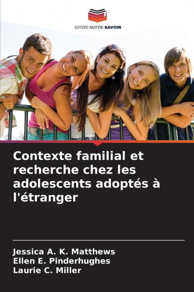 Contexte familial et recherche chez les adolescents adoptés à l'étranger
