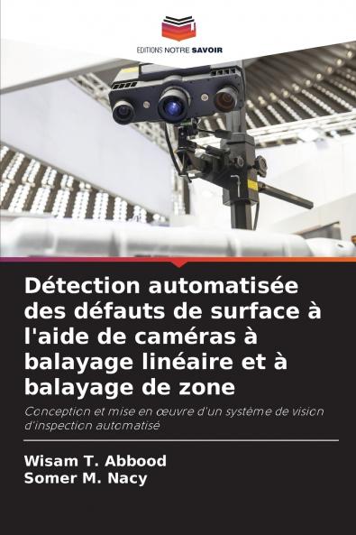 Détection automatisée des défauts de surface à l'aide de caméras à balayage linéaire et à balayage de zone
