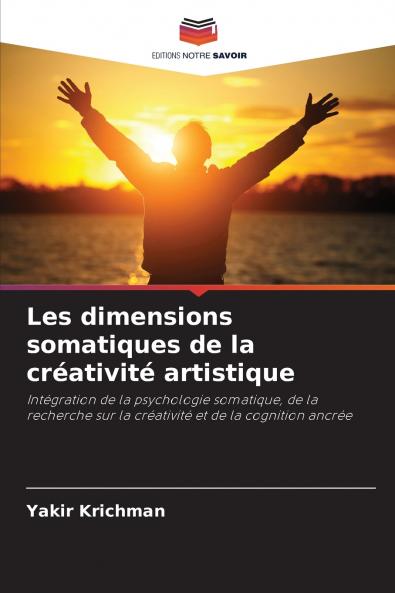 Les dimensions somatiques de la créativité artistique