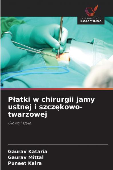 Płatki w chirurgii jamy ustnej i szczękowo-twarzowej