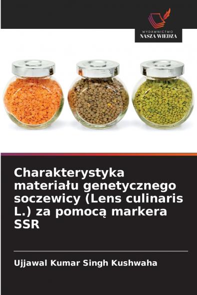 Charakterystyka materiału genetycznego soczewicy (Lens culinaris L.) za pomocą markera SSR