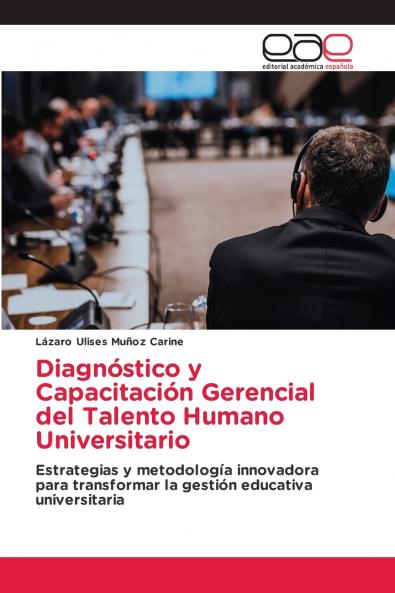 Diagnóstico y Capacitación Gerencial del Talento Humano Universitario