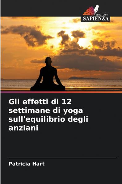 Gli effetti di 12 settimane di yoga sull'equilibrio degli anziani