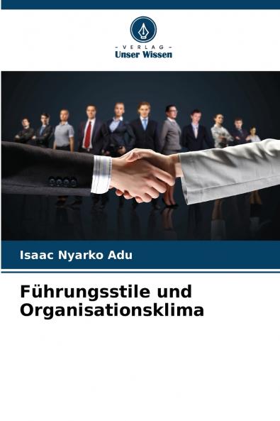 Führungsstile und Organisationsklima