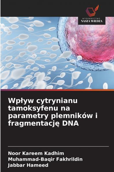 Wpływ cytrynianu tamoksyfenu na parametry plemników i fragmentację DNA