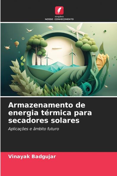 Armazenamento de energia térmica para secadores solares
