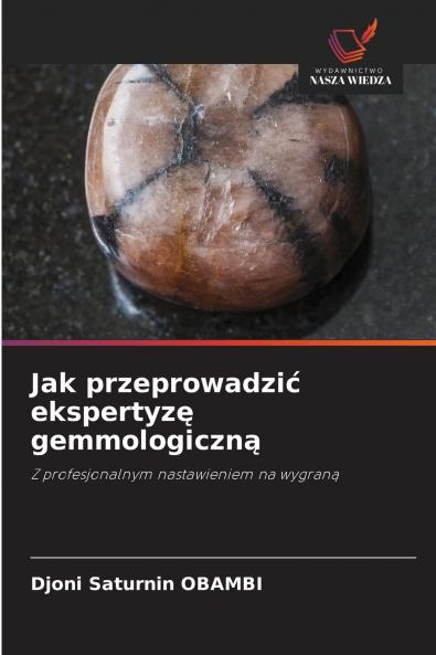 Jak przeprowadzić ekspertyzę gemmologiczną
