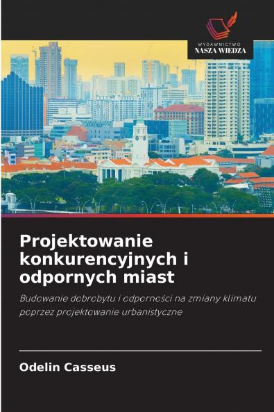 Projektowanie konkurencyjnych i odpornych miast
