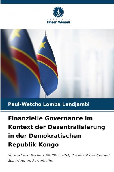 Finanzielle Governance im Kontext der Dezentralisierung in der Demokratischen Republik Kongo
