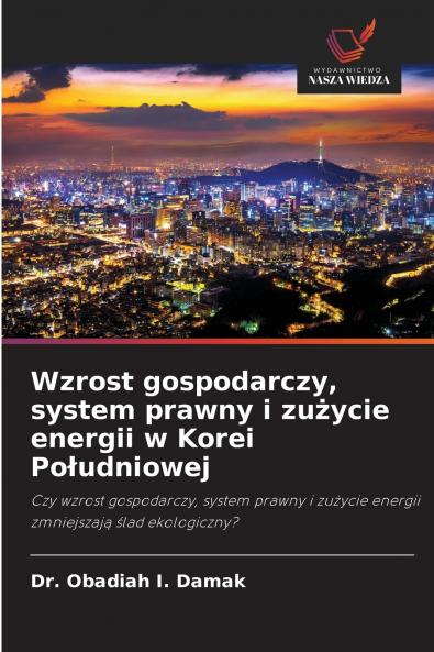 Wzrost gospodarczy system prawny i zużycie energii w Korei Południowej