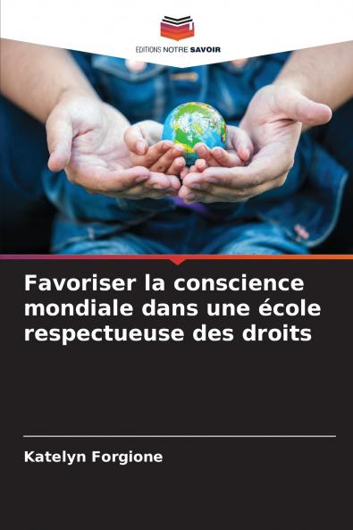 Favoriser la conscience mondiale dans une école respectueuse des droits