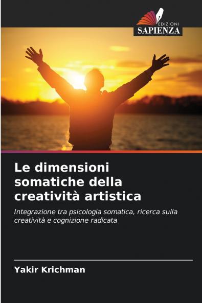 Le dimensioni somatiche della creatività artistica