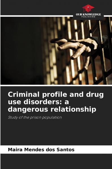 Criminal profile and drug use disorders