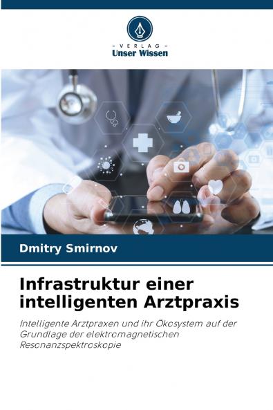 Infrastruktur einer intelligenten Arztpraxis