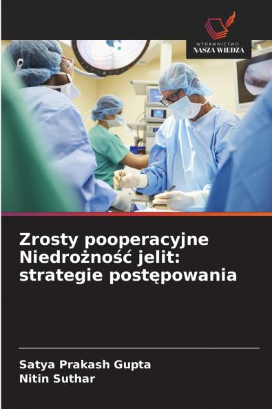 Zrosty pooperacyjne Niedrożność jelit