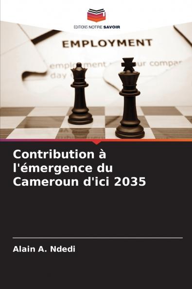 Contribution à l'émergence du Cameroun d'ici 2035