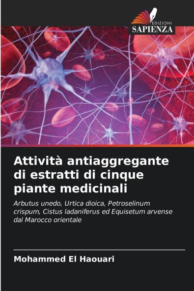 Attività antiaggregante di estratti di cinque piante medicinali
