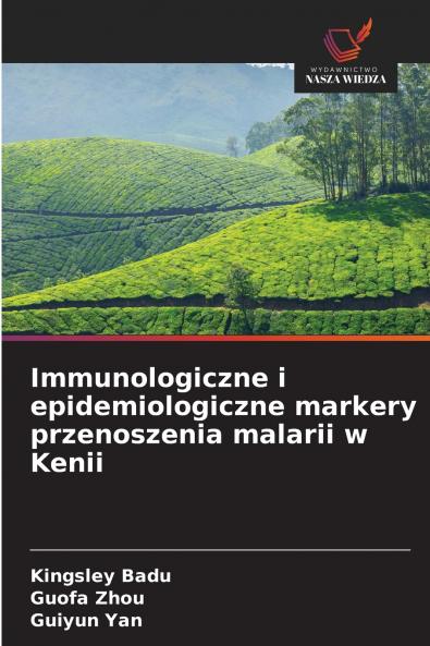 Immunologiczne i epidemiologiczne markery przenoszenia malarii w Kenii